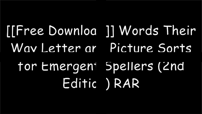 [rt4Xf.[Free] [Download]] Words Their Way Letter and Picture Sorts for Emergent Spellers (2nd Edition) by Donald R. Bear, Marcia R. Invernizzi, Francine Johnston, Shane TempletonCELEBRATION PRESSKevin FlaniganShane Templeton P.D.F