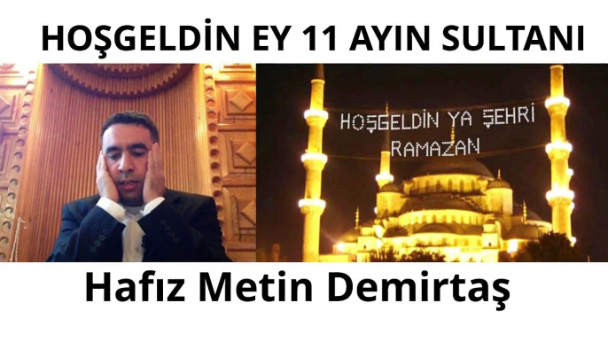 SEHRU RAMAZANELLEZI. Bu sesi dinlemeden gecmeyin mutlaka izleyin. ELVEDA.SÜPER ARAP MAKAMI COK GÜZEL KIRAAT. Dünyanin en güzel Kuran okuyan hafizlari. Hafiz Metin Demirtas. Arap makam Kuran tilaveti. Seyh Abdussamedin izinden. Imitation Sheikh Abdussamed.