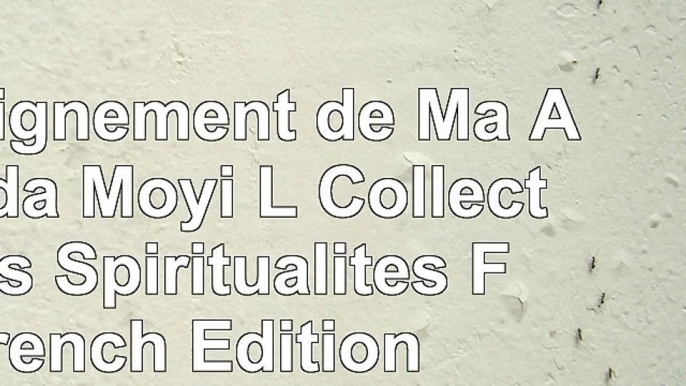 download  Enseignement de Ma Ananda Moyi L Collections Spiritualites French Edition e170ea21