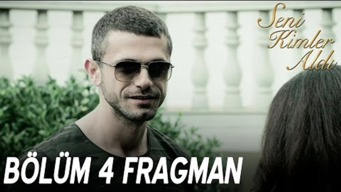 Seni Kimler Aldı 4. Bölüm Fragmanı