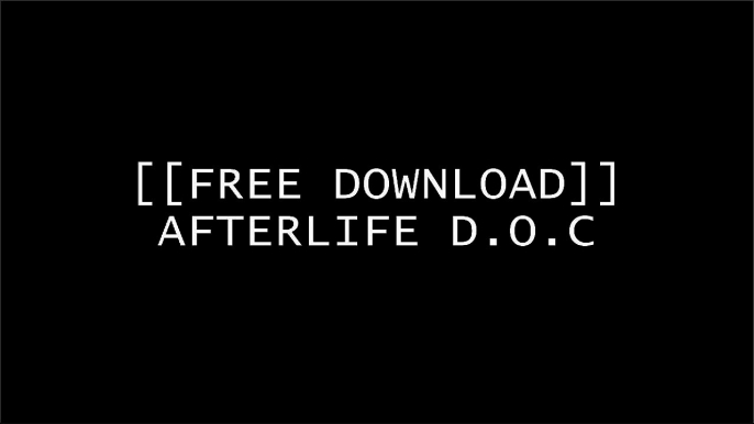 [ug2Fc.F.r.e.e D.o.w.n.l.o.a.d] AFTERLIFE by Marcus Sakey PPT