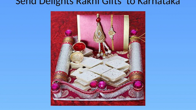 Send Lovely Rakhi Combos to Karnataka For Your Kindhearted Bro!!