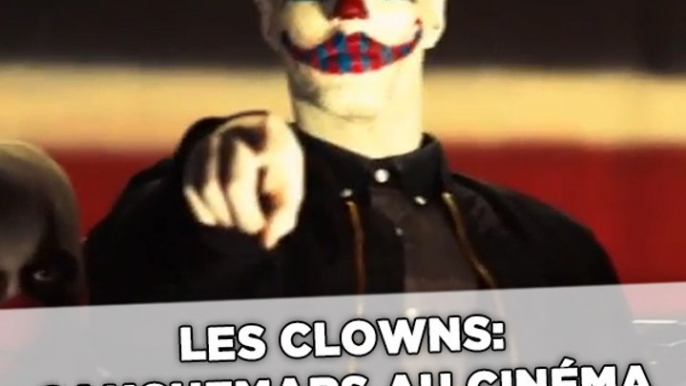 Les clowns: Cauchemar au cinéma... et dans la réalité