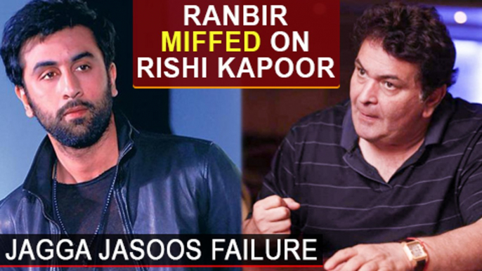 Ranbir Kapoor UPSET & MIFFED With Rishi Kapoor Interview On Jagga Jasoos