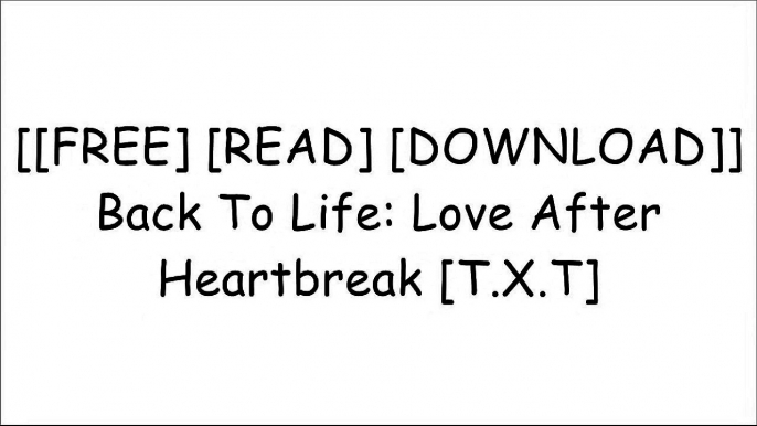 [bGFG2.F.R.E.E R.E.A.D D.O.W.N.L.O.A.D] Back To Life: Love After Heartbreak by Shantae' DOC