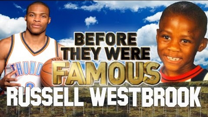 RUSSELL WESTBROOK - Before They Were Famous - Oklahoma City Thunder