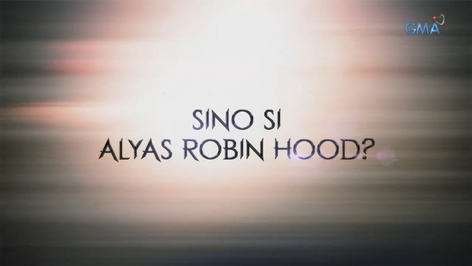 Alyas Robin Hood Teaser: Sino si Alyas Robin Hood?