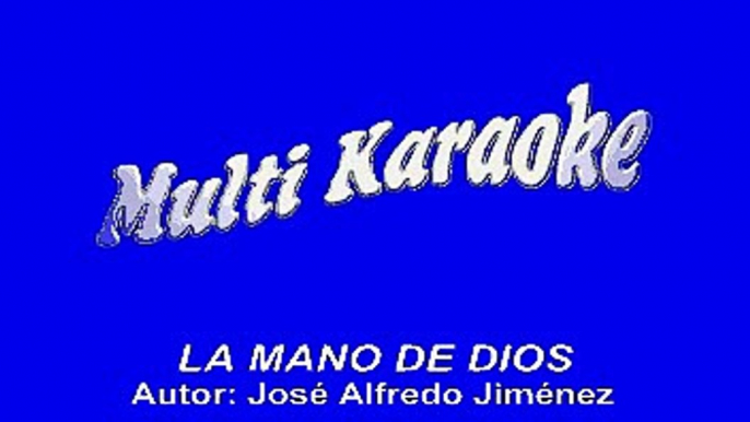 Jose Alfredo Jimenez - La Mano De Dios (Karaoke)