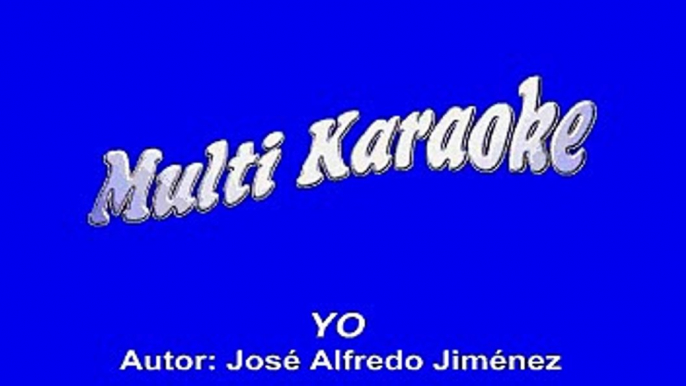 Jose Alfredo Jimenez - Yo (Karaoke)