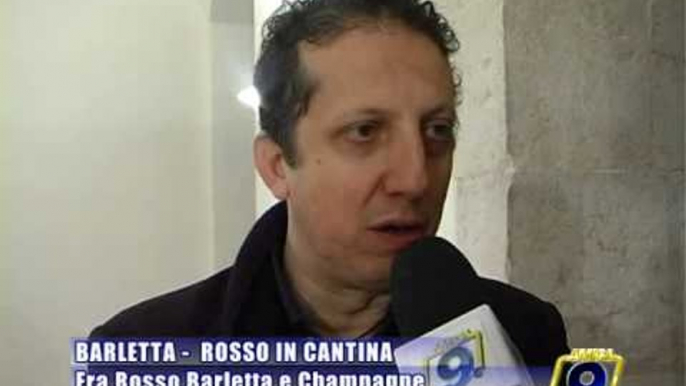 BARLETTA. Rosso in Cantina, fra Rosso Barletta e Champagne