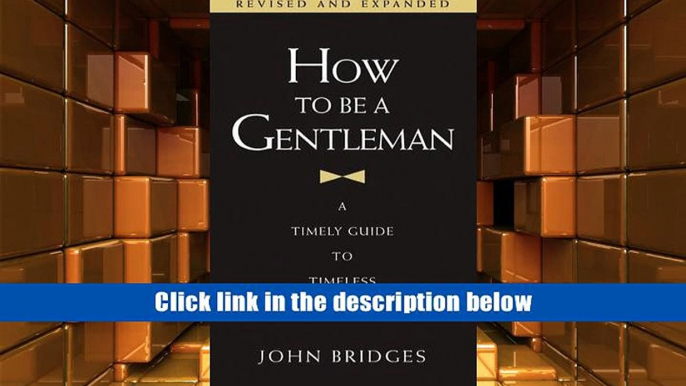 Audiobook How to Be a Gentleman: 21st Century Edition: A Timely Guide to Timeless Manners John