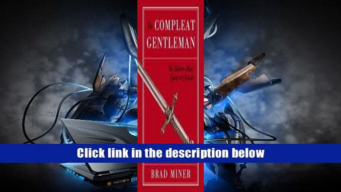 Audiobook The Compleat Gentleman by Brad Miner (2004-07-31)  READ [PDF]