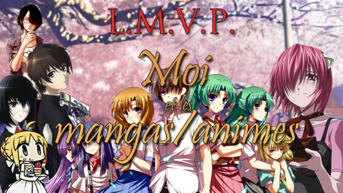 L.M.V.P. : Moi et les Mangas/Animés japonais