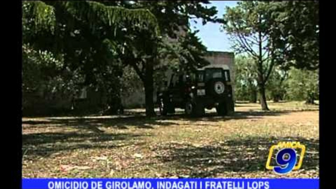 Omicidio De Girolamo indagati i fratelli Lops