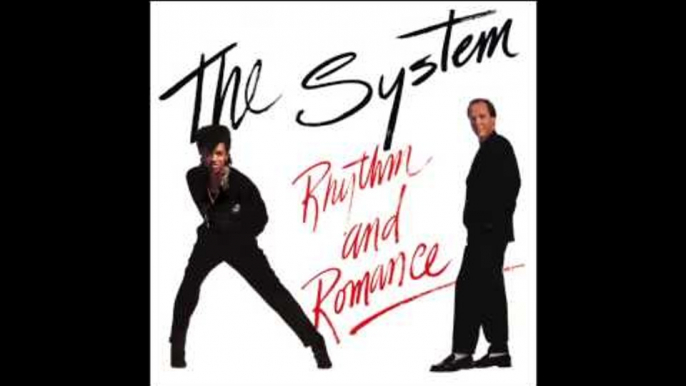 You Got Me Where You Want Me - The System