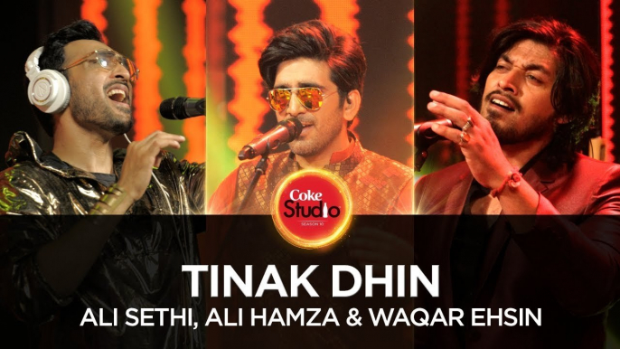 Tinak Dhin - Ali Sethi, Ali Hamza & Waqar Ehsin, Coke Studio Season 10, Episode 2 - ASKardar