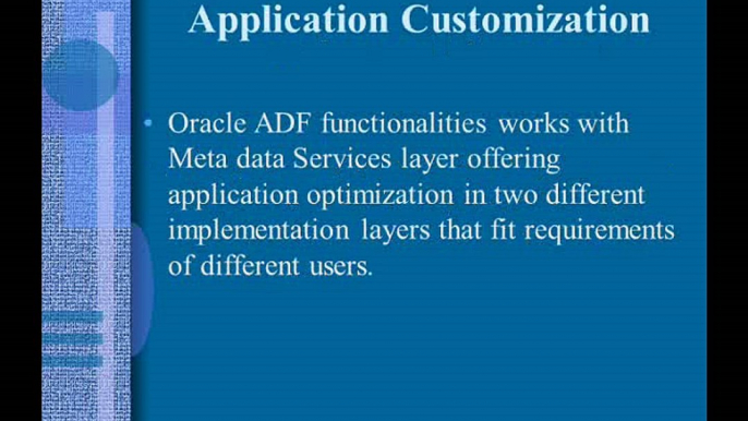 Why to create fusion web applications using Oracle ADF