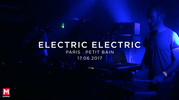 ELECTRIC ELECTRIC - Mind Your Head #18 - Live in Paris