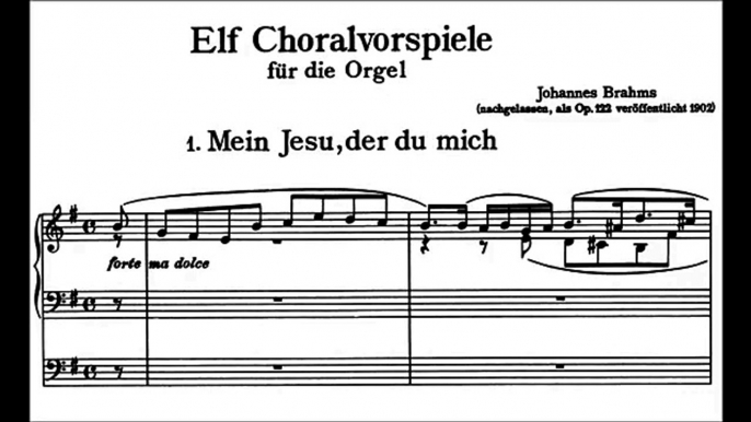 Johannes Brahms Eleven Chorale Preludes for organ, Op. 122 (1896)