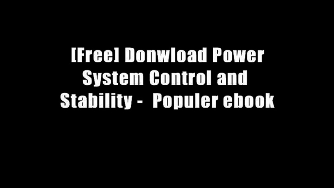 [Free] Donwload Power System Control and Stability -  Populer ebook