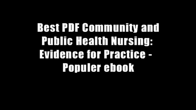 Best PDF Community and Public Health Nursing: Evidence for Practice -  Populer ebook