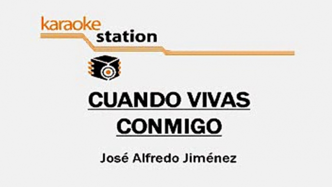 Jose Alfredo Jimenez - Cuando vivas conmigo (Karaoke)