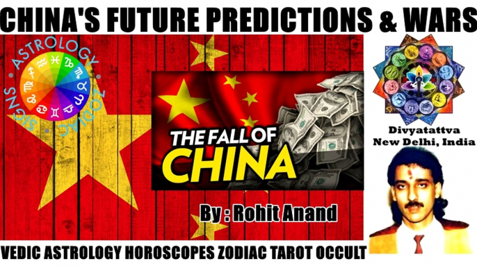 China Future Predictions Chinese Zodiac Horoscope Astrology Prophecies Economy Wars by Rohit Anand