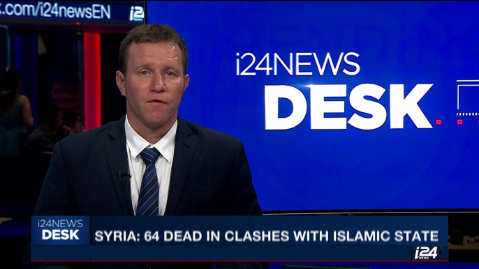 i24NEWS DESK | Syria: 64 dead in clashes with Islamic State | Wednesday, August 30th 2017