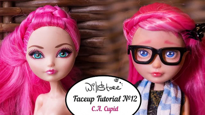 Faceup Tutorial №12 OOAK C.A. Cupid Ever After High repaint custom doll