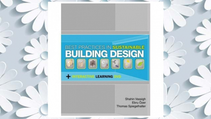 Download PDF Best Practices in Sustainable Building Design FREE