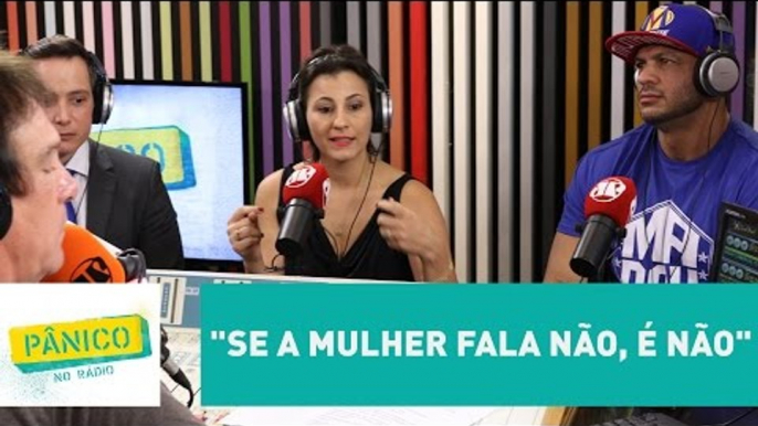 "Se a mulher fala não, é não", defende Emílio Surita | Pânico