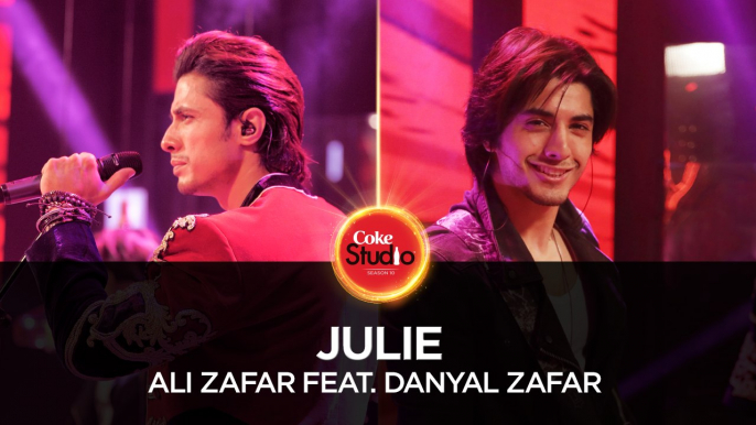 Ali Zafar feat. Danyal Zafar, Julie, Coke Studio Season 10, Episode 4.