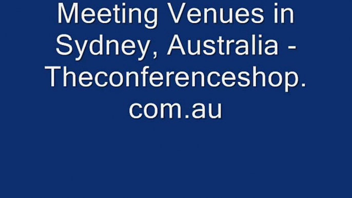 Meeting Venues in Sydney, Australia - Theconferenceshop.com.au