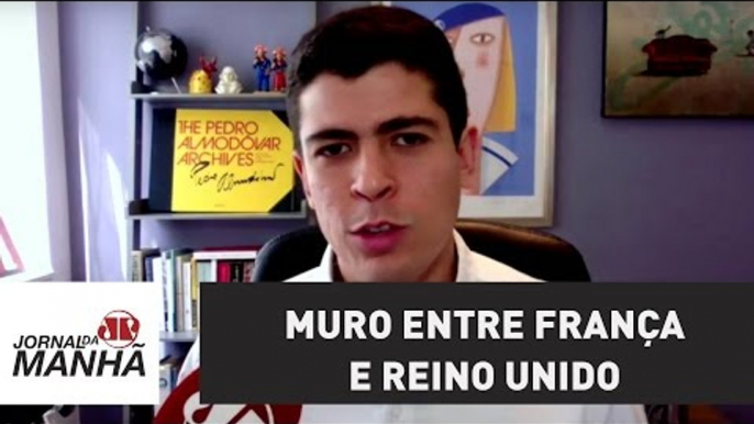 Muro entre França e Reino Unido visa barrar entrada de refugiados | Jornal da Manhã | Jovem Pan