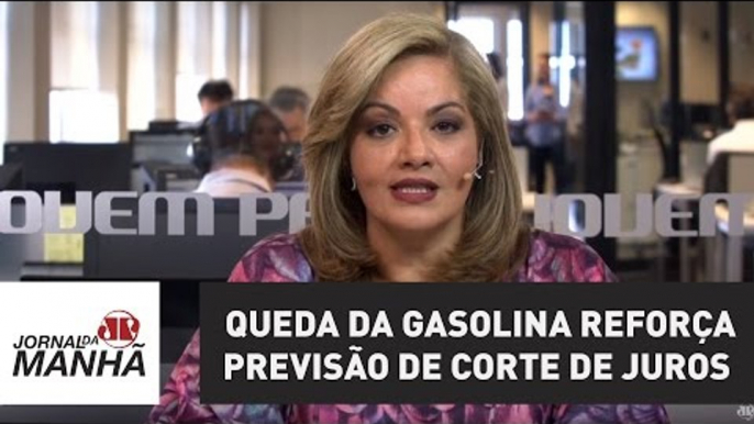 Queda da gasolina reforça previsão de corte de juros | Denise Campos de Toledo | Jovem Pan