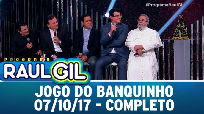 Jogo do Banquinho - Especial Nossa Senhora Aparecida - Completo - 07.10.17