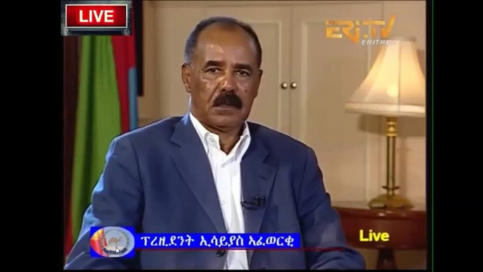 Interview with Eritrean President Isaias Afewarki last part -3