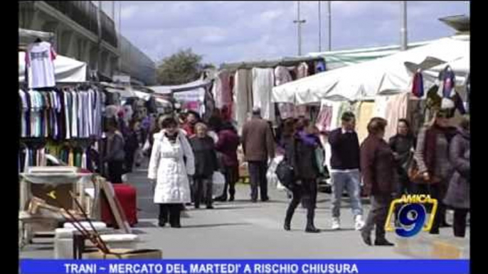 Trani | Mercato del martedì a rischio chiusura