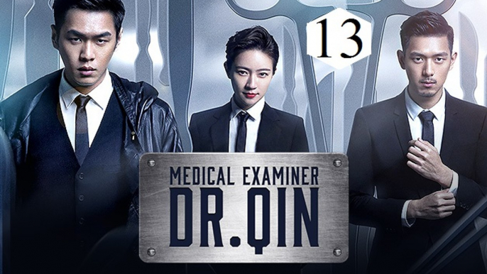 Xem phim Pháp Y Tần Minh Tập 13-Medical Examiner Dr. Qin (2016) [HD-Vietsub]