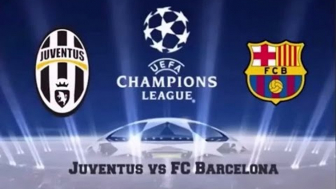 [Live] Barcelona vs Juventus UEFA Champions 2017