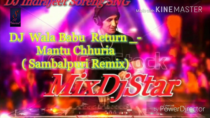 Dj Wala Babu Retun - Mantu Chhuria ( Sambalpuri Remix ) Dj IS SNG