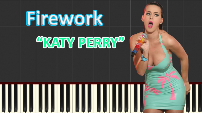 Firework Piano Tutorial + Cover with Lyrics By Katy Perry | Synthesia Music Lesson - YouTube