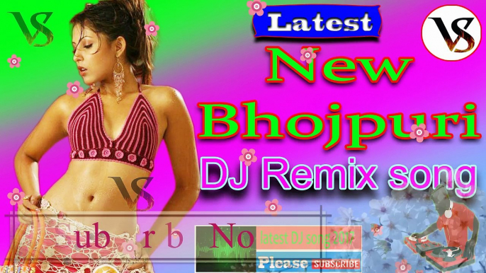 New Bhojpuri Dj Song || latest dj song 2017 || dj prakash mogra