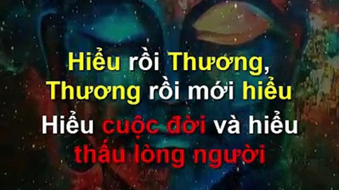 LỜI PHẬT DẠY - Hiểu và Thương!!!