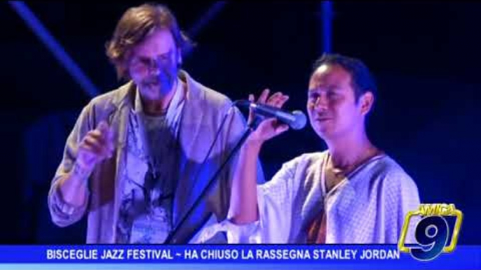 Bisceglie Jazz Festival | Ha chiuso la rassegna Stanley Jordan