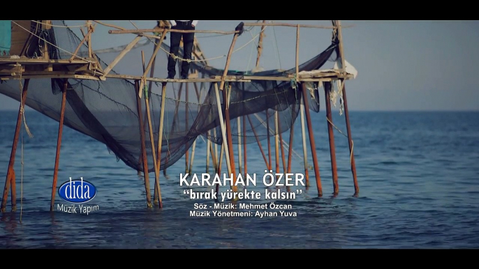 Karahan Özer - Bırak Yürekte Kalsın (Official Video)