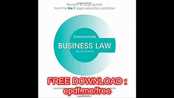 Business Law Concentrate Law Revision and Study Guide