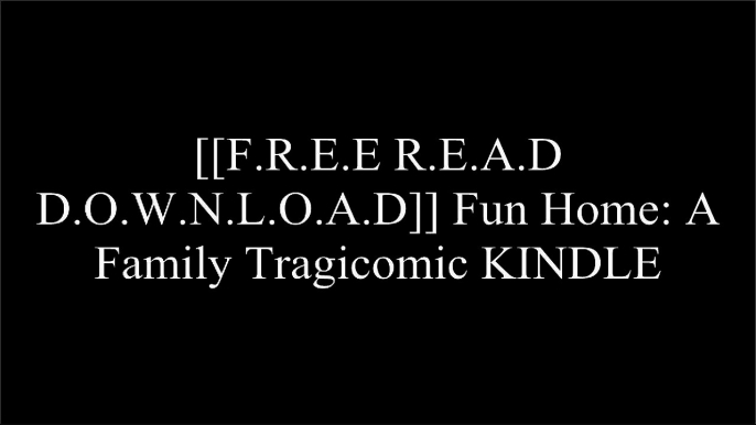 [poEww.[F.R.E.E] [R.E.A.D] [D.O.W.N.L.O.A.D]] Fun Home: A Family Tragicomic by Alison BechdelTerrance HayesJames BaldwinDavid Chariandy TXT