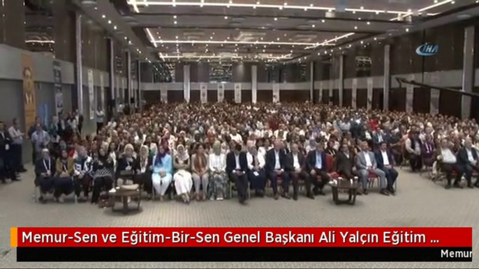 Memur-Sen ve Eğitim-Bir-Sen Genel Başkanı Ali Yalçın Eğitim Sistemindeki Değişiklikleri...