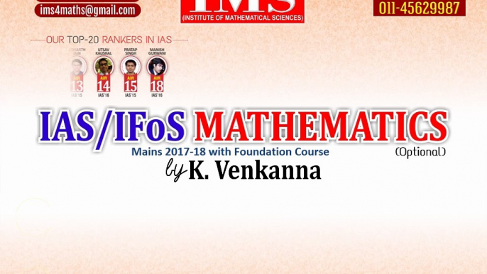 UPSC / CSE / IAS / IFoS Mathematics(Optional) Regular & Weekend  Coaching Begins in Delhi and Hyderabad